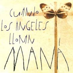 Mana : Cuando los Ángeles Lloran (Single)